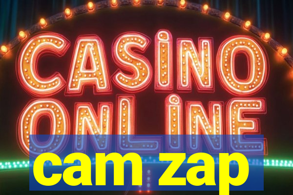 cam zap